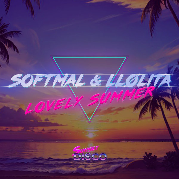 Softmal, LLølita - Lovely Summer on Sunset Disco