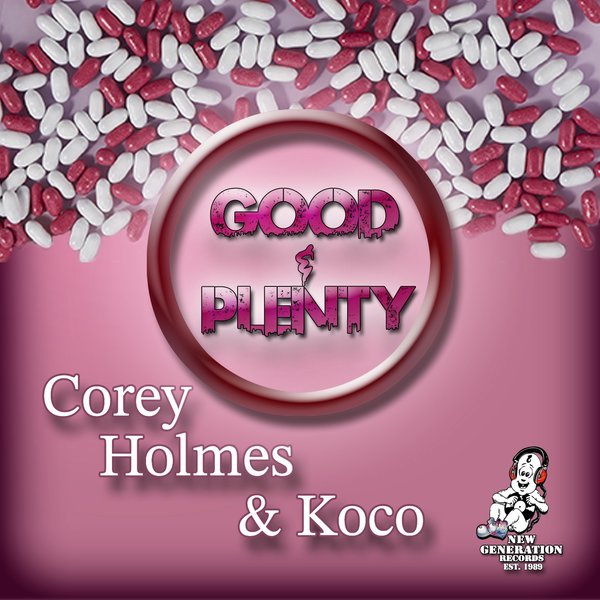 Corey Holmes & Koco - Good And Plenty on New Generation Records