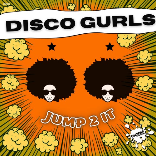 Disco Gurls - Jump 2 It on Guareber Recordings