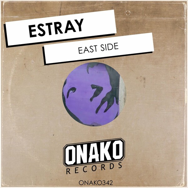 Estray - East Side on Onako Records