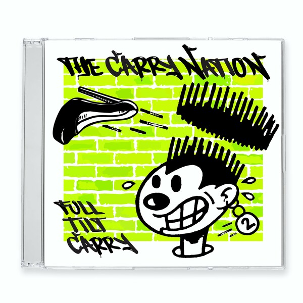 The Carry Nation - Full Tilt Carry - Vol 2 on Nervous Records