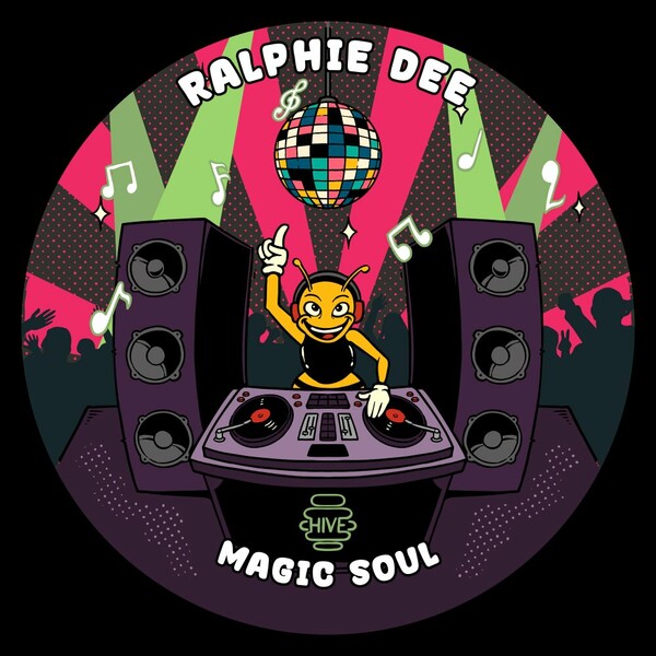 Ralphie Dee - Magic Soul on Hive Label