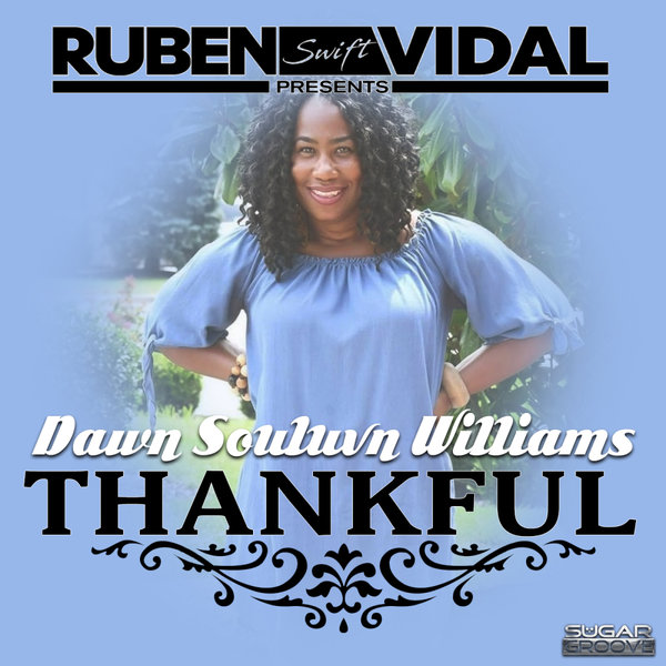 Dawn Soulvn Williams - Thankful on Sugar Groove