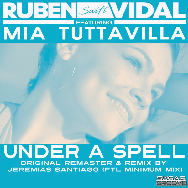 Ruben Vidal, Mia Tuttavilla - Under a spell on Sugar Groove