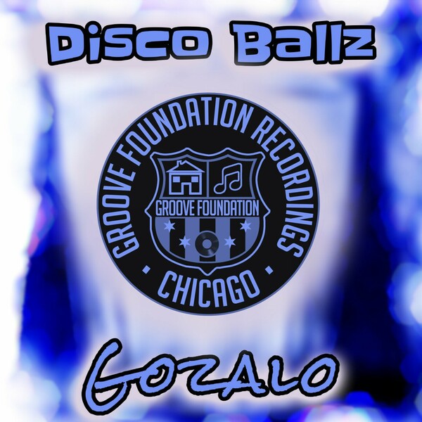 Disco Ballz - Gozalo on Groove Foundation Recordings