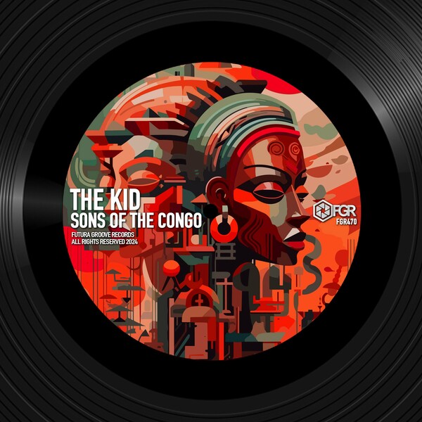The Kid - Sons of The Congo on Futura Groove Records