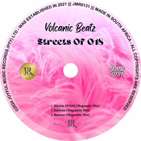 Volcanic Beatz - Streets of 018 on Joyful Music Records (Pty) Ltd