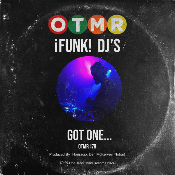 iFunK! DJ's - Got One... on One Track Mind
