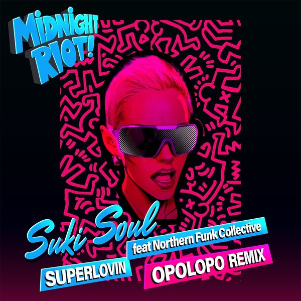 Suki Soul, Northern Funk Collective - Superlovin on Midnight Riot