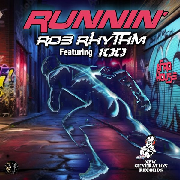 Rob Rhythm Feat.100 - Runnin on New Generation Records