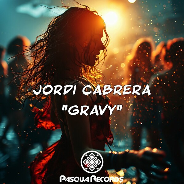 Jordi Cabrera - Gravy on Pasqua Records
