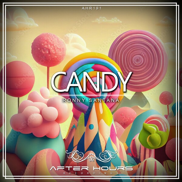 Ronny Santana - Candy on Afterhours Recordings