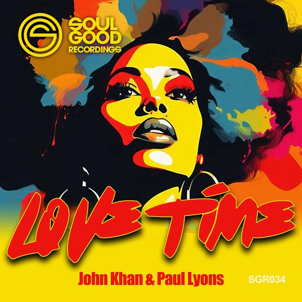 Paul Lyons, John Khan - Love Time on Soul Good Recordings