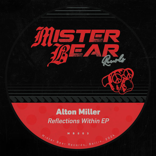 Alton Miller - Reflections Within on Mister Bear Records
