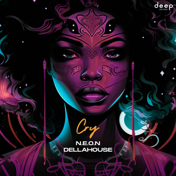 N.E.O.N, Dellahouse - Cry on Deep Culture EC