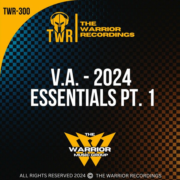 VA - 2024 Essentials, Pt. 1 on The Warrior Recordings