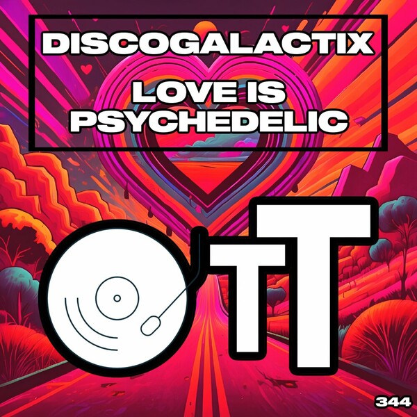 DiscoGalactiX - Love Is Psychedelic on Over The Top