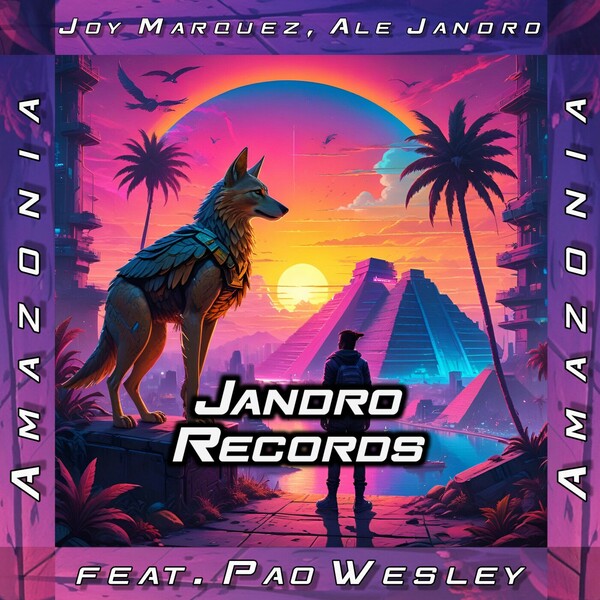 Joy Marquez, Ale Jandro - Amazonia (feat. Pao Wesley) on Jandro Records