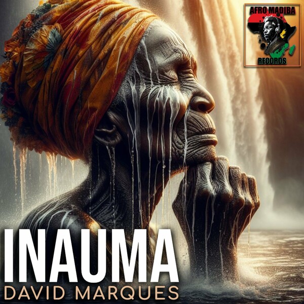 David Marques - Inauma on AFRO MADIBA RECORDS