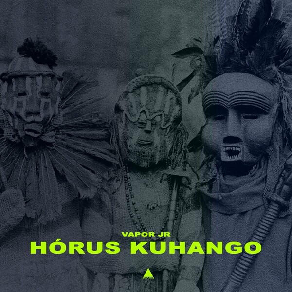 Vapor Jr - Hórus Kuhango on Afrocracia Records