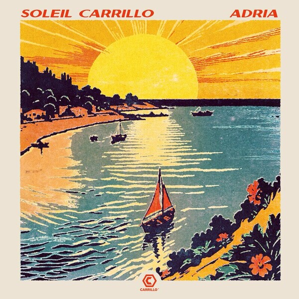 Soleil Carrillo - Adria on Carrillo Music LLC