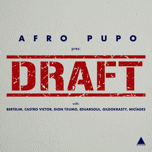 Afro Pupo - Afrocracia Draft on Afrocracia Records