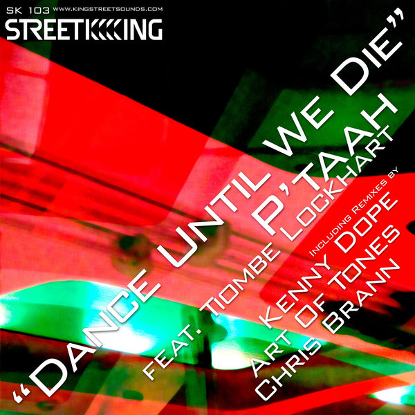 P'taah, Tiombe Lockhart - Dance Until We Die on King Street Sounds