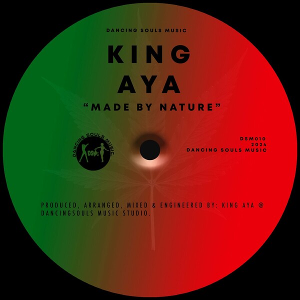 King Aya - Made By Nature on Dancing Souls Music
