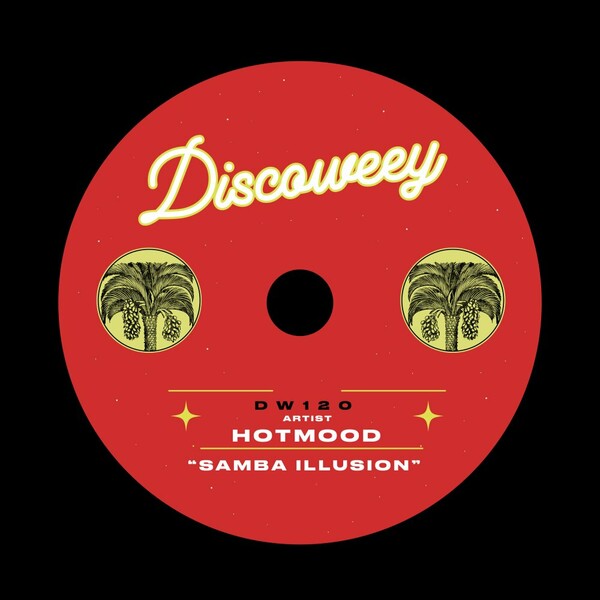 Hotmood - Samba Illusion on Discoweey
