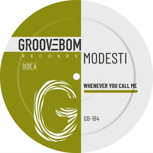 Modesti - Whenever You Call Me on Groovebom Records