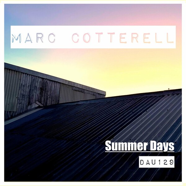 Marc Cotterell - Sunny Days on Deep And Under Records