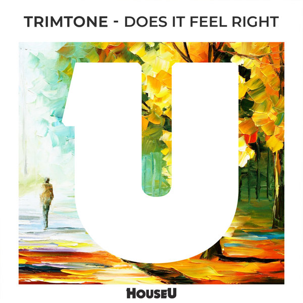 Trimtone - Does It Feel Right (Extended Mix) on HouseU