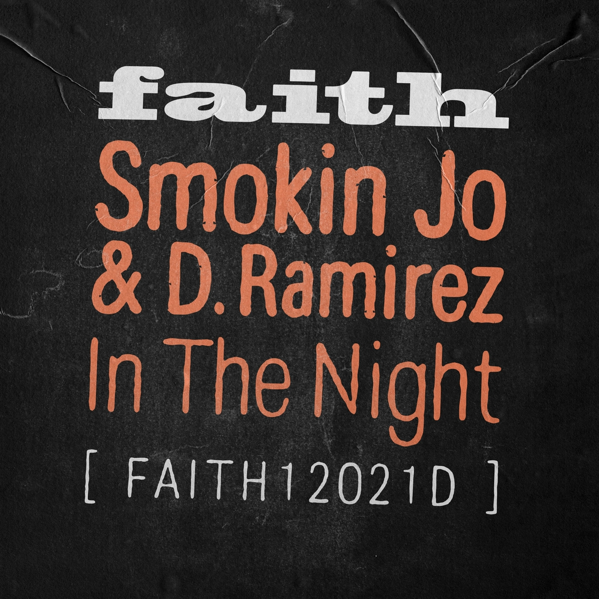 Smokin Jo, D. Ramirez - In The Night on Faith