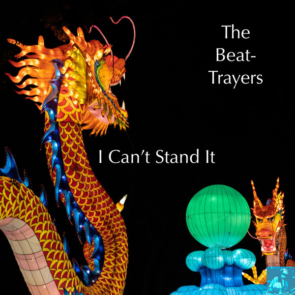 The Beat-Trayers - I Can't Stand It on Miggedy Entertainment