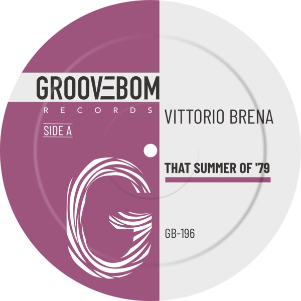 Vittorio Brena - That Summer Of '79 on Groovebom Records