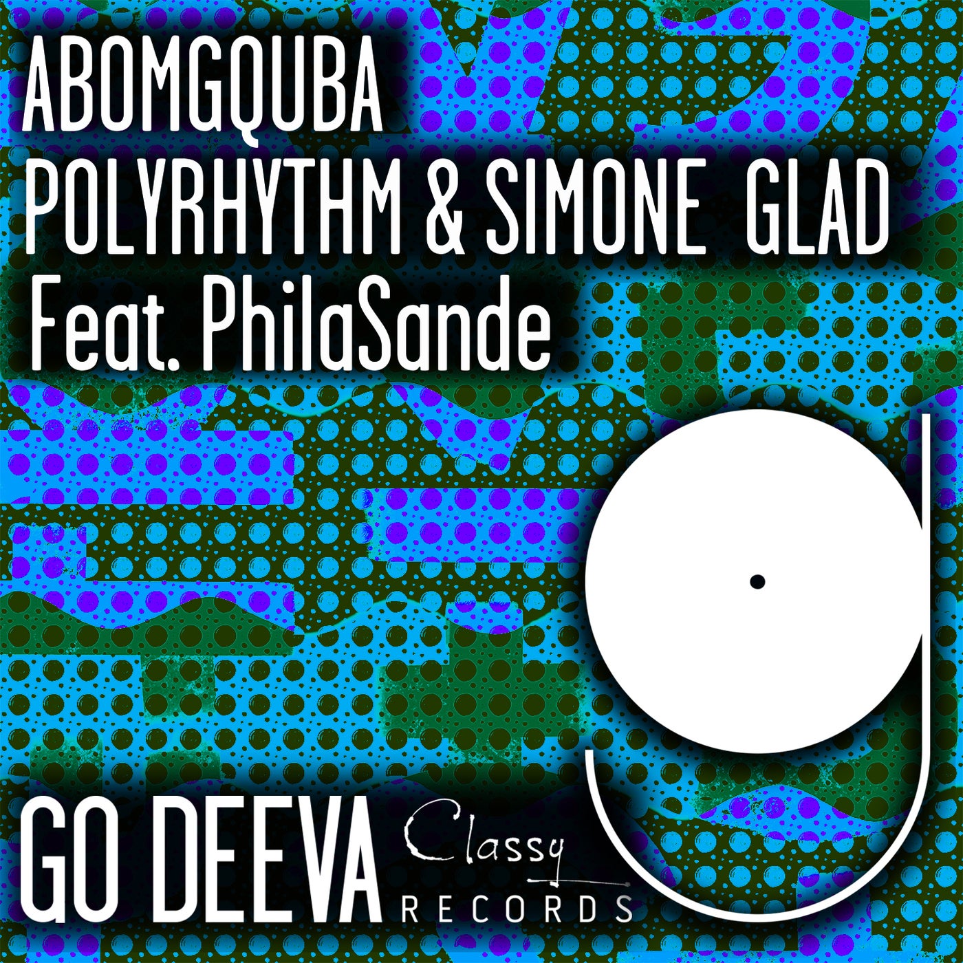 PolyRhythm, Simone Glad & PhilaSande - Abomgquba on Go Deeva Records