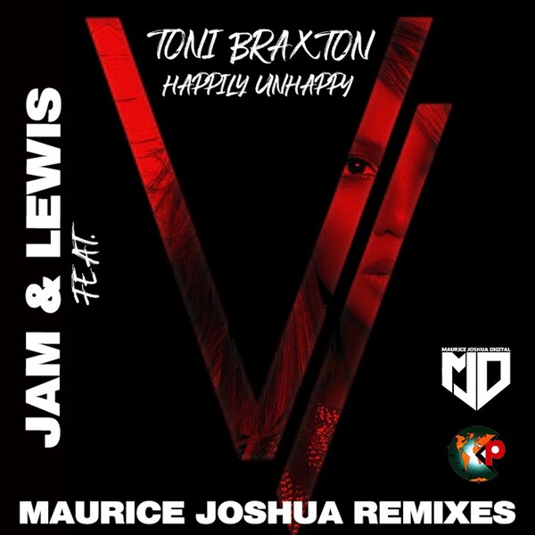 Jam & Lewis, Toni Braxton - Happily Unhappy (Maurice Joshua Mixes) on Maurice Joshua Digital Label