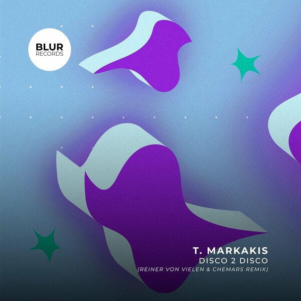 T.Markakis - Disco 2 Disco (Reiner Von Vielen & Chemars Remix) on Blur Records