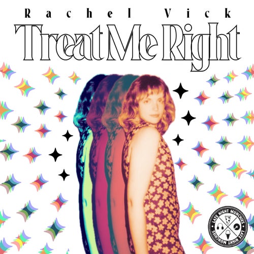 Rachel Vick - Treat Me Right on Late Night Munchies