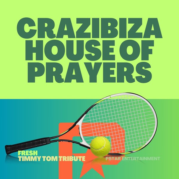 Crazibiza, House of Prayers - Fresh on PornoStar Records (pornostar)