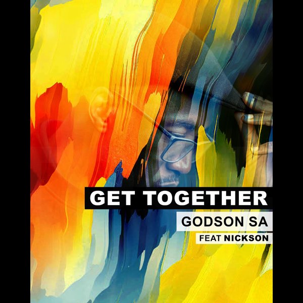 Godson SA - Get Together EP on Bluesoundz