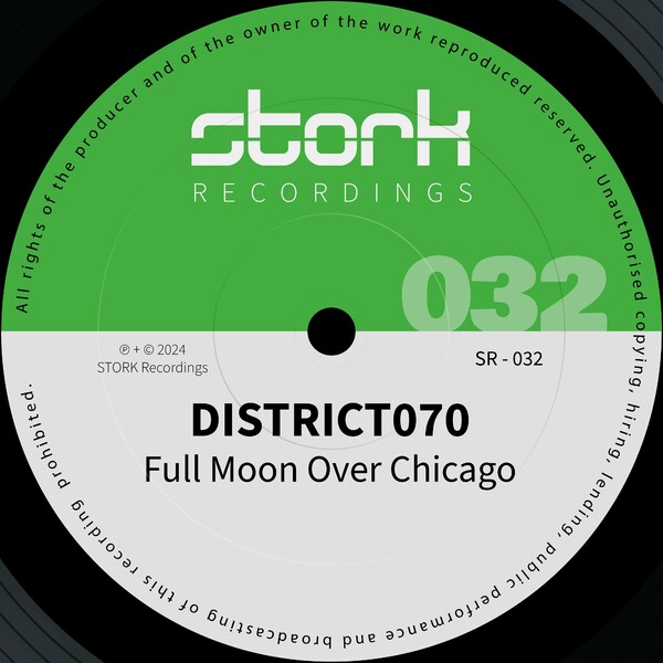 DISTRICT070 - Full Moon Over Chicago on STORK Recordings