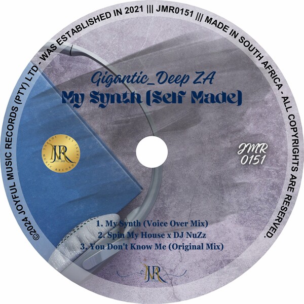 Gigantic_Deep ZA - My Synth (Self Made) on Joyful Music Records (Pty) Ltd