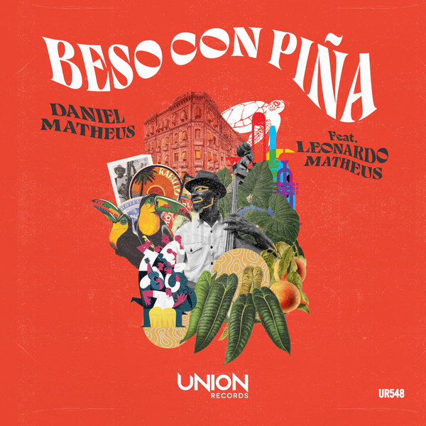 Daniel Matheus, Leonardo Matheus - Beso Con Piña on Union Records