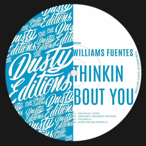 Williams Fuentes - Trinkin Bout You on Dusty Editions