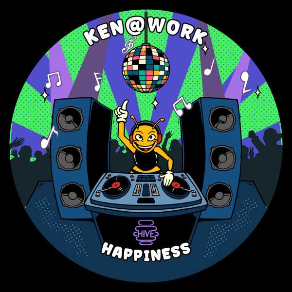 Ken@Work – Happiness on Hive Label