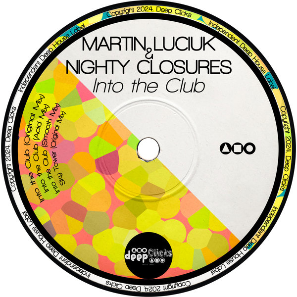 Martin Luciuk,Nightly Closures - Into the Club on Deep Clicks