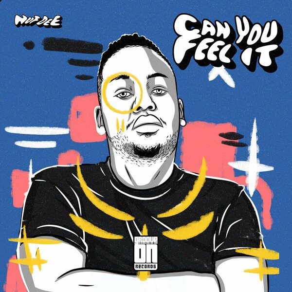 Nuf DeE - Can You Feel It on Groove On Recordings