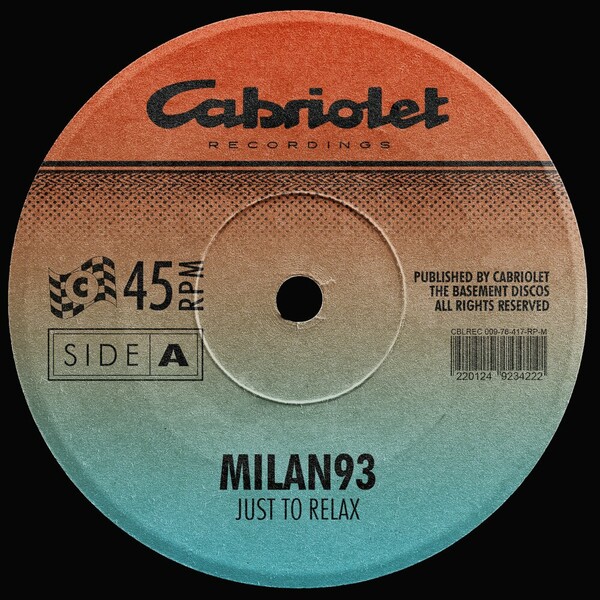 Milan93 - Just To Relax on Cabriolet Recordings