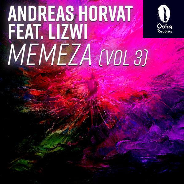 Andreas Horvat, Lizwi - Memeza (Vol 3) on Ocha Records